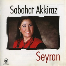 Seyran mp3 Album by Sabahat Akkiraz