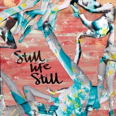 Girls Come Too mp3 Album by Still Life Still