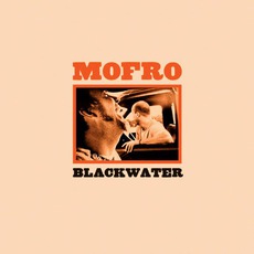Blackwater mp3 Album by Mofro