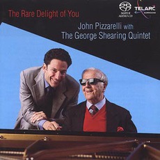 The Rare Delight Of You mp3 Album by John Pizzarelli With The George Shearing Quintet