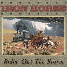 Ridin' Out The Storm mp3 Album by Iron Horse