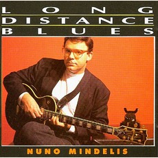 Long Distance Blues mp3 Album by Nuno Mindelis