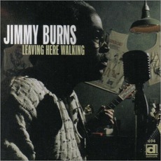 Leaving Here Walking mp3 Album by Jimmy Burns