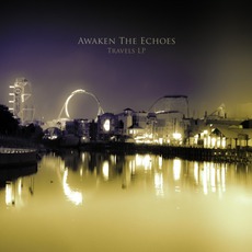 Travels LP mp3 Album by Awaken The Echoes