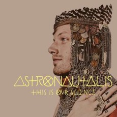 This Is Our Science mp3 Album by Astronautalis
