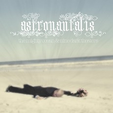The Mighty Ocean & Nine Dark Theaters mp3 Album by Astronautalis