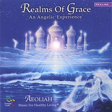 Realms Of Grace: Music For Healthy Living mp3 Album by Aeoliah