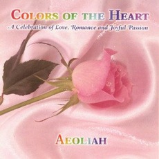 Colors Of The Heart mp3 Album by Aeoliah