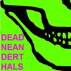 Dead Neanderthals mp3 Album by Dead Neanderthals