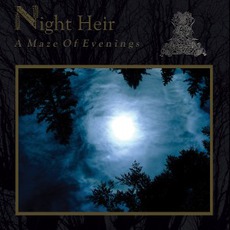 A Maze Of Evenings mp3 Album by Night Heir