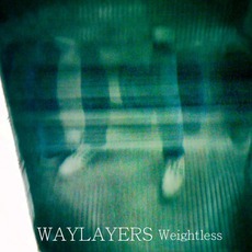 Weightless mp3 Album by Waylayers