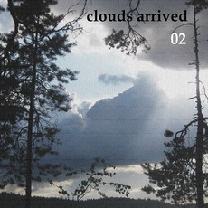 02 mp3 Album by Clouds Arrived