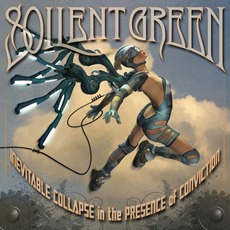 Inevitable Collapse In The Presence Of Conviction mp3 Album by Soilent Green
