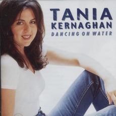 Dancing On Water mp3 Album by Tania Kernaghan