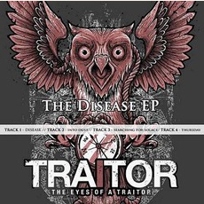 The Disease EP mp3 Album by The Eyes Of A Traitor