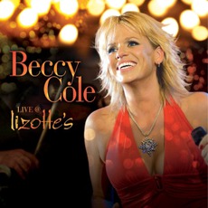 Live @ Lizotte's mp3 Live by Beccy Cole