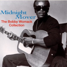 Midnight Mover: The Bobby Womack Collection mp3 Artist Compilation by Bobby Womack