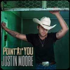 Point At You mp3 Single by Justin Moore