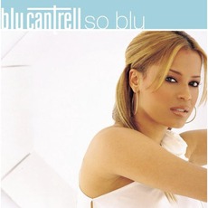 So Blu mp3 Album by Blu Cantrell