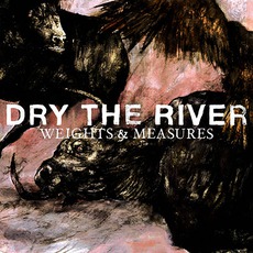 Weights And Measures mp3 Album by Dry The River