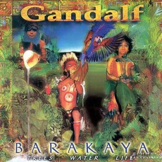 Barakaya: Trees Water Life mp3 Album by Gandalf