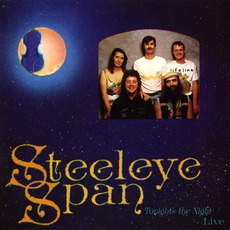 Tonight's The Night...Live mp3 Live by Steeleye Span