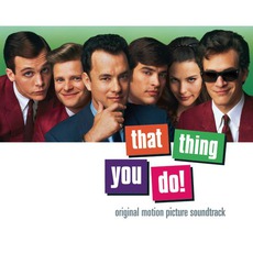 That Thing You Do! mp3 Soundtrack by Various Artists