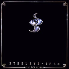 Sails Of Silver mp3 Album by Steeleye Span