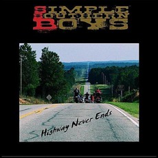 Highway Never Ends mp3 Album by Simple Southern Boys