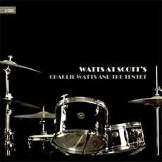 Watts At Scott's mp3 Live by Charlie Watts And The Tentet