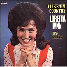 I Like 'em Country mp3 Album by Loretta Lynn
