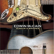 Scream & Whisper mp3 Album by Edwin McCain