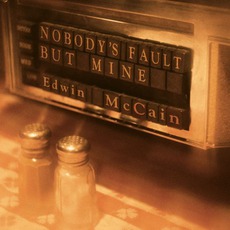 Nobody's Fault But Mine mp3 Album by Edwin McCain