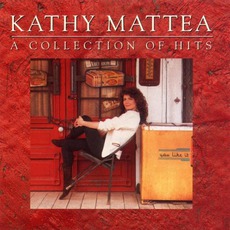 A Collection Of Hits mp3 Artist Compilation by Kathy Mattea