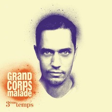 3ème Temps mp3 Album by Grand Corps Malade