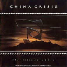 What Price Paradise mp3 Album by China Crisis