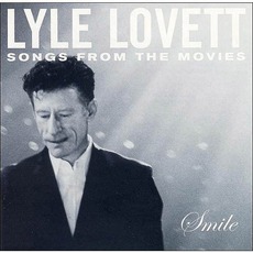 Smile: Songs From The Movies mp3 Artist Compilation by Lyle Lovett