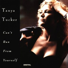 Can't Run From Yourself mp3 Album by Tanya Tucker