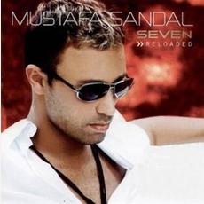 Seven Reloaded mp3 Album by Mustafa Sandal