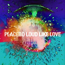 Loud Like Love mp3 Album by Placebo