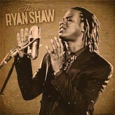 This Is Ryan Shaw mp3 Album by Ryan Shaw