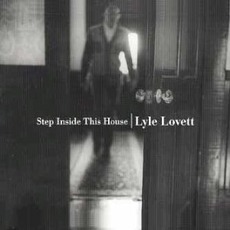 Step Inside This House mp3 Album by Lyle Lovett