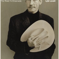 The Road To Ensenada mp3 Album by Lyle Lovett