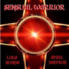 Sensual Warrior mp3 Album by Loka Nunda