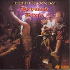 Let There Be Rockgrass mp3 Album by Hayseed Dixie
