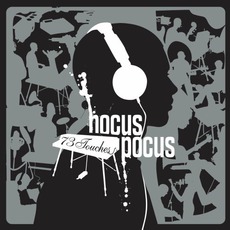 73 Touches (Re-Issue) mp3 Album by Hocus Pocus