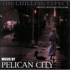 The Chilling Effect mp3 Soundtrack by Pelican City