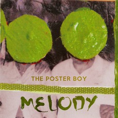Melody mp3 Album by The Poster Boy