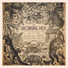 All Of The Unknown mp3 Album by The Drowning Men