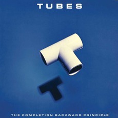 The Completion Backward Principle (Remastered) mp3 Album by The Tubes